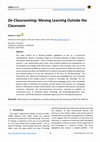 Research paper thumbnail of De-Classrooming: Moving Learning Outside the Classroom