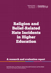 Research paper thumbnail of Religion and Belief-Related Hate Incidents in Higher Education: A Research and Evaluation Report