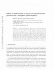 Research paper thumbnail of Effects of higher levels of qubits on control of qubit protected by a Josephson quantum filter