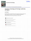 Research paper thumbnail of Australian archaeology and heritage Leadership and legacy