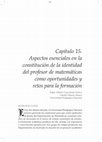 Research paper thumbnail of Aspectos esenciales en la constitución de la identidad del profesor de matemáticas como oportunidades y retos para la formación