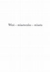 Research paper thumbnail of Wieś – miasteczko – miasto. Średniowieczne osadnictwo w dorzeczu górnej i środkowej Oławy [Village – small town – town. Medieval settlement in the upper and central Oława river basin], pp. 566