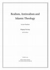 Research paper thumbnail of Blogging Theology: Realism, Anti-Realism and Islamic Theology (handout PArt 1 & 2)