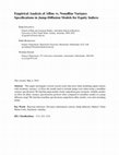 Research paper thumbnail of Empirical Analysis of Affine vs. Non-Affine Variance Specifications in Jump-Diffusion Models for Equity Indices