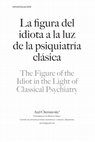 Research paper thumbnail of La figura del idiota a la luz de la psiquiatría clásica