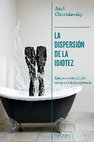 Research paper thumbnail of La dispersion de la idiotez