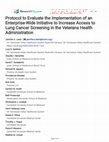 Research paper thumbnail of Protocol to Evaluate the Implementation of an Enterprise-Wide Initiative to Increase Access to Lung Cancer Screening in the Veterans Health Administration