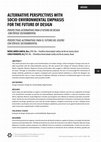 Research paper thumbnail of ALTERNATIVE PERSPECTIVES WITH SOCIO-ENVIRONMENTAL EMPHASIS FOR THE FUTURE OF DESIGN