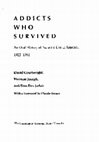 Research paper thumbnail of Addicts Who Survived: An Oral History of Narcotic Use in America before 1965