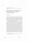 Research paper thumbnail of How to Construct a Knowledge Society: The World Bank's New Challenges for Tertiary Education