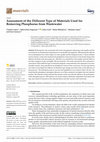 Research paper thumbnail of Assessment of the Different Type of Materials Used for Removing Phosphorus from Wastewater