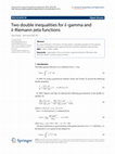 Research paper thumbnail of Two double inequalities for k-gamma and k-Riemann zeta functions