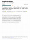 Research paper thumbnail of Fossilized anaerobic and possibly methanogenesis-fueling fungi identified deep within the Siljan impact structure, Sweden