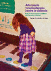 Research paper thumbnail of Arteterapia y musicoterapia contra la violencia: Experiencias en comunidades mexicanas y cubanas