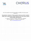 Research paper thumbnail of Asymptotic solutions of decoupled continuous-time random walks with superheavy-tailed waiting time and heavy-tailed jump length distributions