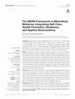 Research paper thumbnail of The BERN Framework of Mind-Body Medicine: Integrating Self-Care, Health Promotion, Resilience, and Applied Neuroscience