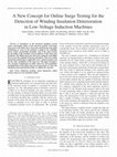 Research paper thumbnail of A New Concept for Online Surge Testing for the Detection of Winding Insulation Deterioration in Low-Voltage Induction Machines