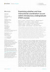 Research paper thumbnail of Examining whether and how instructional coordination occurs within introductory undergraduate STEM courses