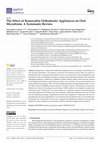 Research paper thumbnail of The Effect of Removable Orthodontic Appliances on Oral Microbiota: A Systematic Review