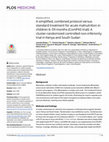 Research paper thumbnail of A simplified, combined protocol versus standard treatment for acute malnutrition in children 6–59 months (ComPAS trial): A cluster-randomized controlled non-inferiority trial in Kenya and South Sudan