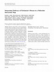 Research paper thumbnail of Integrating Pathways of Parkinson's Disease in a Molecular Interaction Map