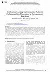 Research paper thumbnail of 21st Century Learning Implementation: Authentic Performance-Based Assessment of Correspondence Practicum