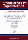 Research paper thumbnail of Topological algebras and their applications : Fourth International Conference on Topological Algebras and Their Applications, July 1-5, 2002, Oaxaca, Mexico