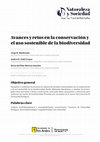 Research paper thumbnail of Avances y retos en la conservación y el uso sostenible de la biodiversidad