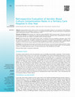 Research paper thumbnail of Retrospective Evaluation of Aerobic Blood Culture Contamination Rates in a Tertiary Care Hospital in One Year