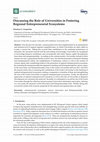 Research paper thumbnail of Discussing the Role of Universities in Fostering Regional Entrepreneurial Ecosystems