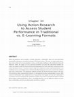 Research paper thumbnail of Using Action Research to Assess Student Performance in Traditional vs. E-Learning Formats