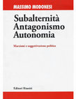 Research paper thumbnail of Subalternitá, antagonismo, autonomia (edizione italiana)