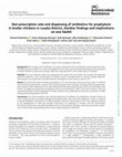 Research paper thumbnail of Non-prescription sale and dispensing of antibiotics for prophylaxis in broiler chickens in Lusaka District, Zambia: findings and implications on one health