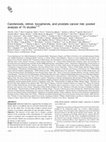 Research paper thumbnail of Carotenoids, retinol, tocopherols, and prostate cancer risk: pooled analysis of 15 studies