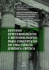 Research paper thumbnail of ESTUDOS EPISTEMOLÓGICOS E METODOLÓGICOS PARA CONSTRUÇÃO DE UMA CIÊNCIA JURÍDICA CRÍTICA