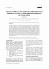 Research paper thumbnail of Spatial and Behavioral Variables That Affect “Emotional Attachment ” of Users: A Multi-Dimensional Approach for Private Offices