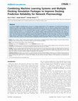 Research paper thumbnail of Combining machine learning systems and multiple docking simulation packages to improve docking prediction reliability for network pharmacology