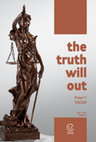 Research paper thumbnail of The Truth Will Out - Pulat Y. TACAR