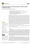 Research paper thumbnail of A Systematic Review on Oral Interactions in Robot-Assisted Language Learning