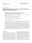 Research paper thumbnail of Discoidin Domain Receptor 2 Expression as Worse Prognostic Marker in Invasive Breast Cancer