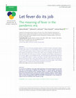 Research paper thumbnail of Let fever do its job