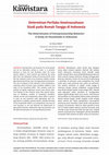 Research paper thumbnail of Determinan Perilaku Kewirausahaan: Studi pada Rumah Tangga di Indonesia