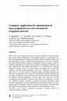 Research paper thumbnail of Computer application for optimization of turn assignment on a tree-structured irrigation network