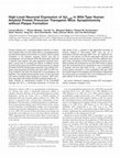 Research paper thumbnail of High-Level Neuronal Expression of Aβ<sub>1–42</sub>in Wild-Type Human Amyloid Protein Precursor Transgenic Mice: Synaptotoxicity without Plaque Formation