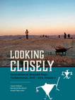 Research paper thumbnail of Looking Closely. Excavations at Monjukli Depe, Turkmenistan, 2010 – 2014