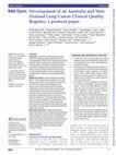 Research paper thumbnail of Development of an Australia and New Zealand Lung Cancer Clinical Quality Registry: a protocol paper