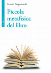 Research paper thumbnail of Piccola metafisica del libro