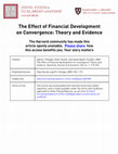 Research paper thumbnail of The Effect of Financial Development on Convergence: Theory and Evidence