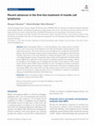 Research paper thumbnail of Recent advances in the first-line treatment of mantle cell lymphoma