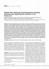 Research paper thumbnail of Obesity alters adrenergic and chemosensory signaling pathways that regulate ghrelin secretion in the human gut